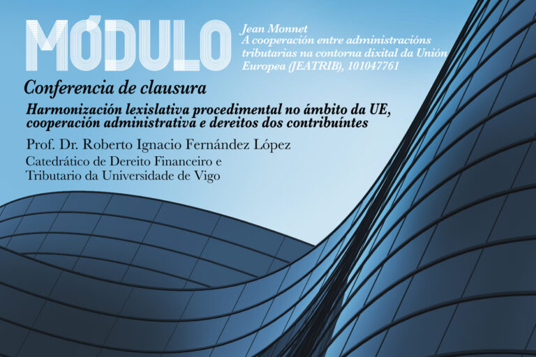 Conferencia “Harmonización lexislativa procedimental no ámbito da UE, cooperación administrativa e dereitos dos contribuíntes”