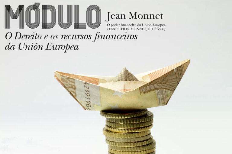 Módulo Jean Monnet: O Dereito e os recursos financeiros da Unión Europea